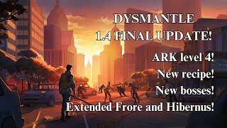 DYSMANTLE 1.4 UPDATE ARK Level 4 secret