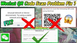 Fix QR Code Scan Problem WeChat Account  How To Create WeChat Account WeChat Account Kaise Banaye