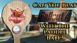 Can You Beat Fallout 4 With The Paddle Ball?