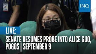 LIVE Senate resumes probe into Alice Guo Pogos  September 9