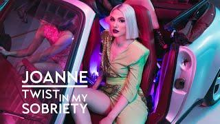 Joanne - Twist In My Sobriety Official Music Video