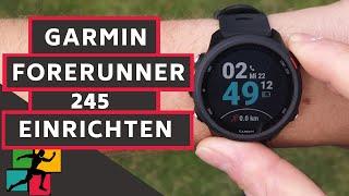 Garmin Forerunner 245 Einrichten von A-Z Das komplette Set-Up in wenigen Minuten