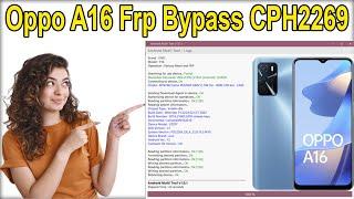 OPPO A16 FRP Unlock  Android 12  OPPO A16 CPH2269 Google Account Bypass  OPPO A16 CPH2269 FRP 