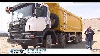 SCANIA P400 Test Sürüşü ve Detaylı İnceleme Otorite