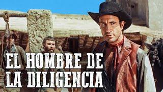 El hombre de la diligencia  Salvaje oeste  Película de vaqueros