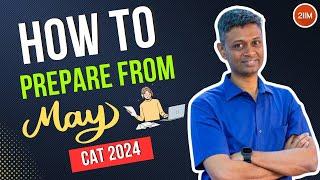 How to prepare for CAT from May  Category Wise Strategies  CAT 2024