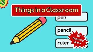 Guess the Classroom Object ESL Game  + Free Worksheets