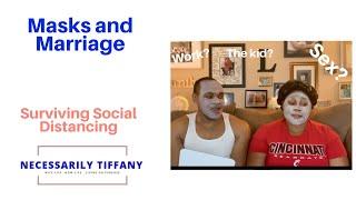 Mask and Marriage  Surviving Social Distancing