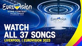 Eurovision Official Roundup All 37 Songs Of Eurovision 2023  #UnitedByMusic