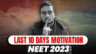 Last 10 Days Ultimate Motivation for NEET 2023  Do or Die  Study Hard