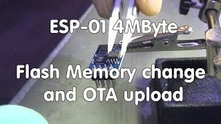 #34 ESP-01ESP-07 4Mbyte Memory Upgrade and OTA