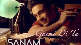 Sanam - Garmi Di Tu Valentines Day Special