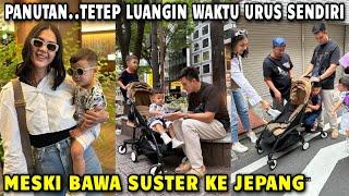 PANUTAN..MAMAPAU PAPA WONG TETEP SERBA SENDIRI MESKI LIBURAN KE JEPANG BAWA SUSTER