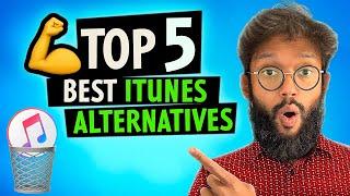 Top 5 Best iTunes Alternatives for File Management in 2024