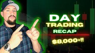 Day Trading Recap