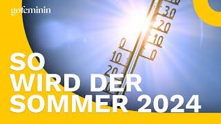 Wetter-Prognose So wird der Sommer 2024