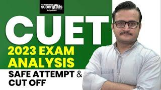 CUET 2023 Exam Analysis  CUET 2023 Cut Off & Safe Score  CUET 2023 Cut Off