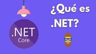 ¿Qué es  NET? ¿Y .NET Core?  ¿Para que sirve? - Introducción completa al framework y sus opciones