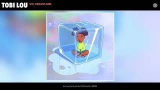 tobi lou - Ice Cream Girl Audio