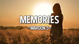 MAROON 5 - MEMORIES LYRICS