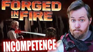 Inexcusable incompetence in FORGED IN FIRE