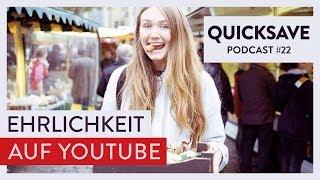 Ehrlichkeit auf YouTube  Quicksave-Podcast #22 mit Pia Kraftfutter und Ticro Goto