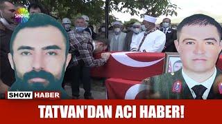 Tatvandan acı haber