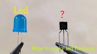 how to make LED flashing using Bc547 Bc557