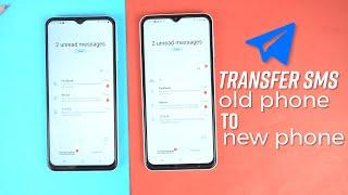 How To Transfer Messages From Android to Android?