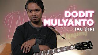 Tau Diri - Dodit Mulyanto  NYALA