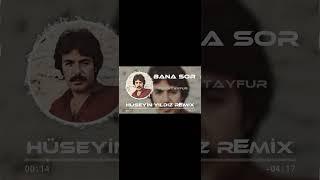 Ferdi Tayfur - Bana Sor #tufancanhüseyin #shorts #ferditayfur #hüseyinyıldız #remix #dj