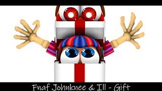 SFM Johnknee & Ill - Gift