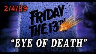 Friday The 13th The Series - Eye Of Death 1989 Supernatural Civil War Episode