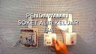 Pendawaian Soket Alir Keluar 13A Litar Jejari Radial Plug Socket  Didik TV