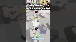 Mahoraga can parry ANYTHING