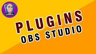 COMO INSTALAR PLUGINS NO OBS STUDIO