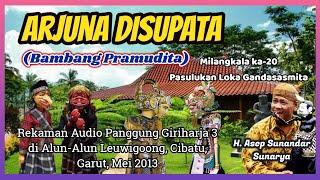 Wayang Golek GH3 Arjuna Disupata - H. Asep Sunandar Sunarya Audio Panggung Garut 2013