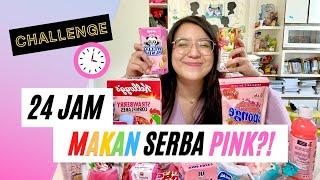 24 JAM MAKAN SERBA PINK? BANYAK BNGT GUYS AUTO NAIK BERAT BADAN XD HAHA