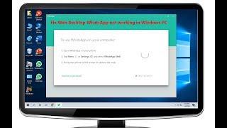 How to Fix All Error of Desktop Whatsapp in Windows 10 2020