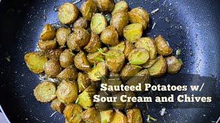 Sauteed Potatoes with Sour Cream and Chives  Kenny Rogers Inspired Side Dish