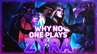 Why NO ONE Plays Zyra  League of Legends