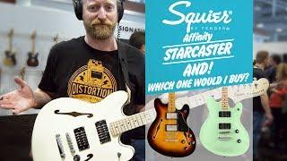 Affinity Starcaster - $300 bare bones offset semi-hollow - & WHICH ONE WOULD I BUY???