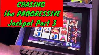 PROGRESSIVE JACKPOT Chase Part 3 CAN WE WIN IT  Over $1113