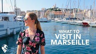 WHAT TO VISIT IN MARSEILLE  FRANCE