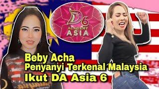 Beby Acha Penyanyi Dangdut Terkenal Malaysia Ikut DA Asia 6 Negara Lain Harus Waspada 