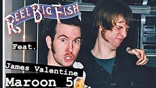 Reel Big Fish Feat. James Valentine of Maroon 5 on Guitar