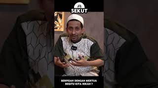 BERPISAH DENGAN MERTUA BEGITU KITA NIKAH ?