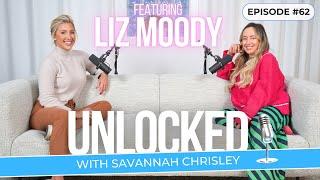 100 Ways to Change Your Life feat. Liz Moody  Unlocked with Savannah Chrisley Ep. 62 #podcast