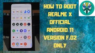 HOW TO ROOT REALME X OFFICIAL ANDROID 11 ROM VERSION F.02 ROM ONLY