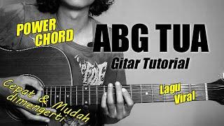 Gitar Tutorial ABG TUA Versi Power Chord Mudah & Cepat dimengerti untuk pemula